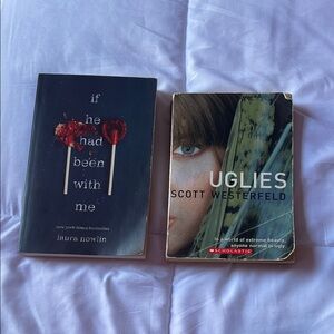If He Had Been With Me by Laura Nowlin and Uglies by Scott Westerfeld
